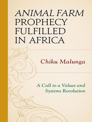 cover image of Animal Farm Prophecy Fulfilled in Africa